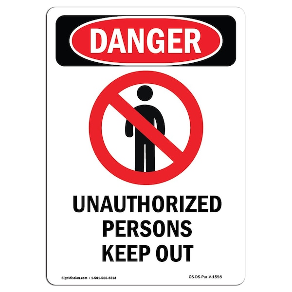 Safety Sign, OSHA Danger, 5" Height, Unauthorized Persons Keep Out, Portrait, 10PK
